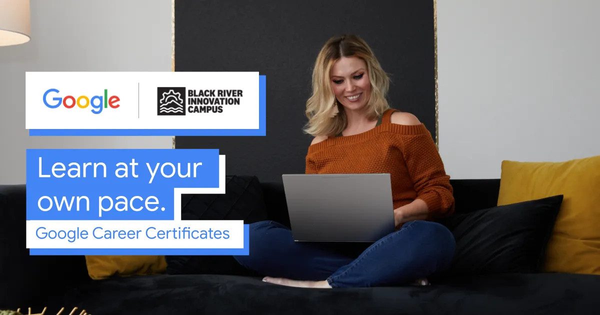 Woman sitting on couch with laptop with text overlay that reads: learn at your own pace. Google Career Certificates